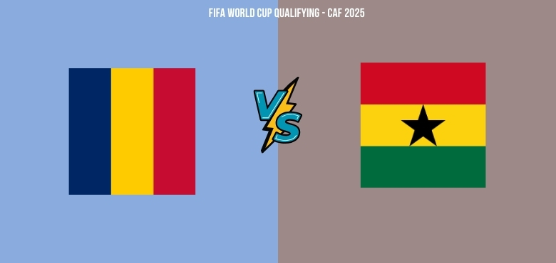 FIFA World Cup Qualifying CAF 2025: Chad vs Ghana Match Prediction Who Will Win Today’s Clash?